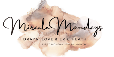 Imagen principal de Miracle Mondays w Draya Love & Eric Heath