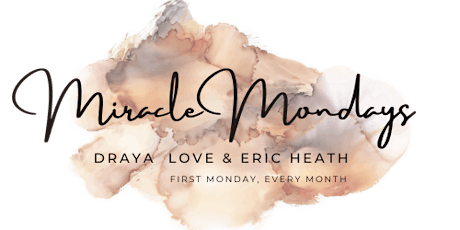 Miracle Mondays w Draya Love & Eric Heath