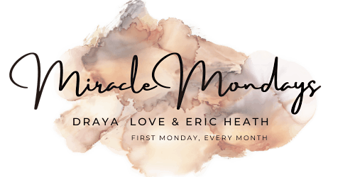 Miracle Mondays w Draya Love & Eric Heath primary image