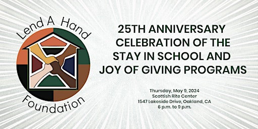 Image principale de 25th Anniversary Celebration of the Stay in School & Joy of Giving Programs