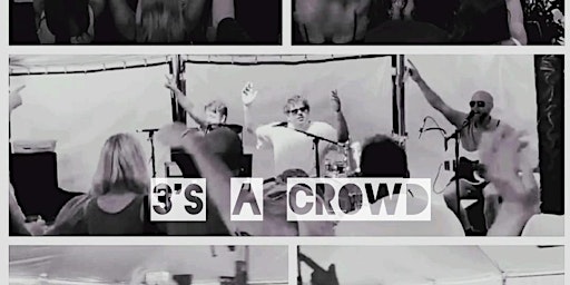 Imagen principal de 3's A Crowd + Elliot G Sax