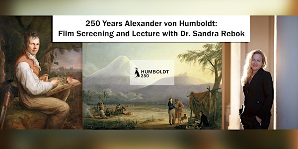 250th Alexander von Humboldt: Film Screening and Lecture with Sandra Rebok