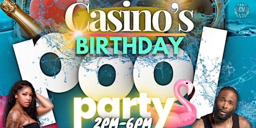 Imagem principal do evento Casino's Birthday Pool Party