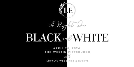 An Exquisite Evening with Loyalty Events | A Night in Black & White