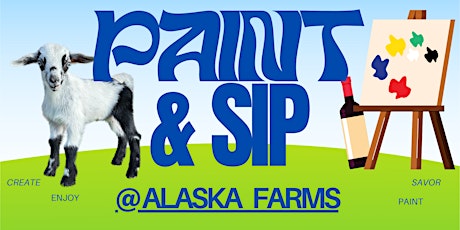 Paint & Sip at Alaska Farms primary image