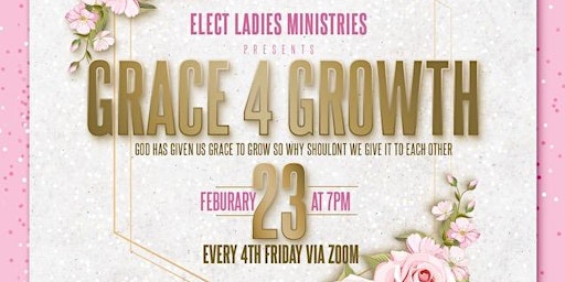 Grace 4 Growth- Hosted by Elect Ladies Ministries