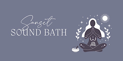 Sunset Twilight Sound Bath primary image