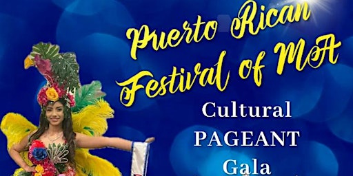 Imagen principal de Puerto Rican Festival of MA Cultural Pageant