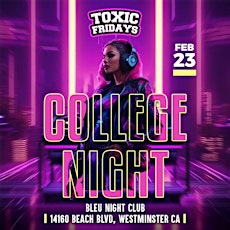 "College Fridays" @ Bleu Night Club $10 w/rsvp before 10:30pm | 18+ primary image