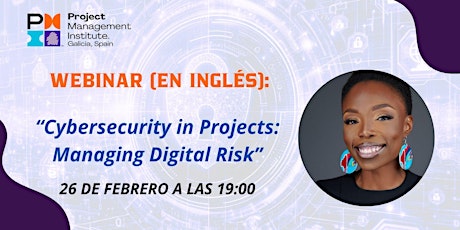 Imagem principal do evento Cybersecurity in Projects: Managing Digital Risk