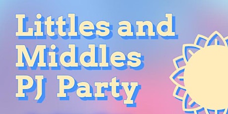 Imagen principal de Littles & Middles PJ Party