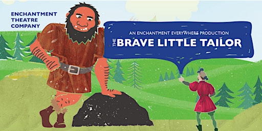 Imagem principal do evento Enchantment Theatre Company: The Brave Little Tailor