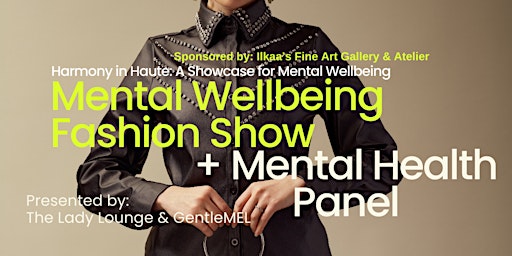 Imagem principal do evento Harmony in Haute: A Showcase for Mental Health