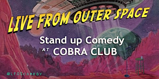 Live From Outer Space Comedy Show  primärbild