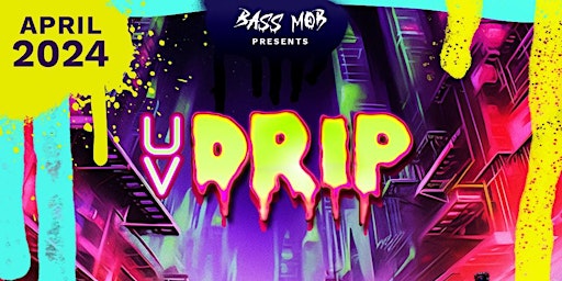 Primaire afbeelding van UV Drip- Warehouse Paint Rave