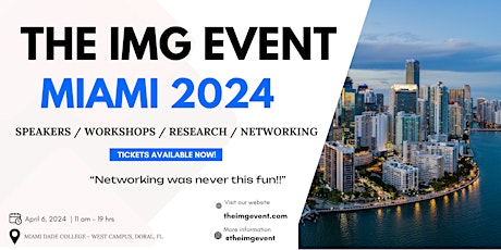 The IMG Event - Miami 2024!