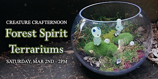Creature Crafternoon: Forest Spirit Terrarium primary image