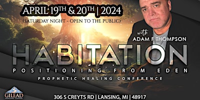 ADAM F THOMPSON - Prophetic Healing Conference primary image
