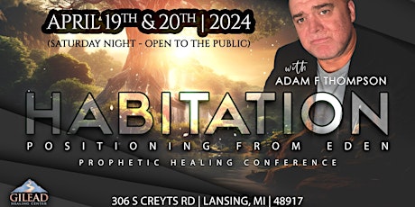 ADAM F THOMPSON - Prophetic Healing Conference