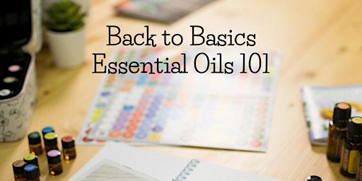 Back to Basics: Essential Oils 101 primary image