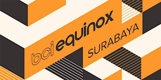 Hauptbild für BCI Equinox Surabaya 2024