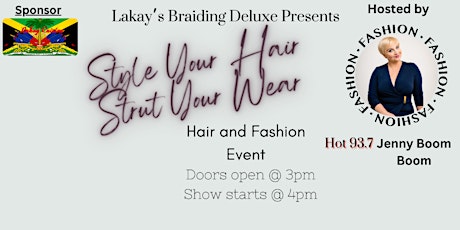 Style Your Hair Strut Your Wear Hair and Fashion Event