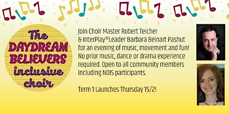 Daydream Believers Inclusive & Community Choir - Term 1 Launch 15/2!