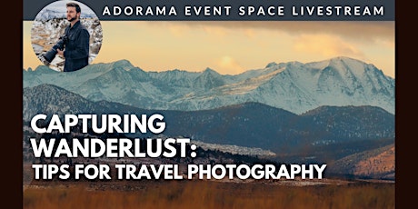 Capturing Wanderlust: A Traveling Photographer's Journey w/ Chris Poplawski primary image