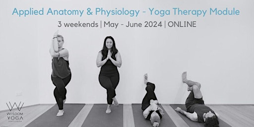 Primaire afbeelding van Applied Anatomy & Physiology - IAYT Accredited Yoga Therapy Module
