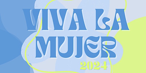 Immagine principale di Viva La Mujer 2024 
