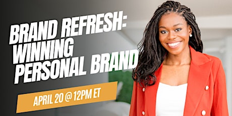 Brand Refresh: Building a Winning Personal Brand
