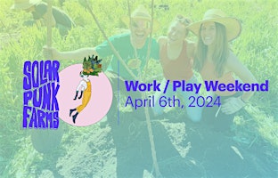 SPF Work/Play Weekend - April 6th, 2024 primary image