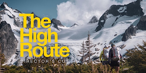THE HIGH ROUTE: Screening, Q&A, Giveaways! primary image