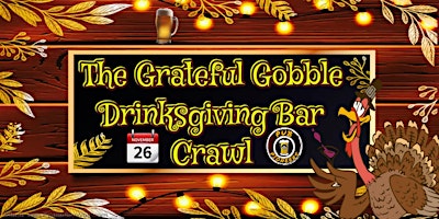 Imagem principal de Grateful Gobble Drinksgiving Eve Bar Crawl