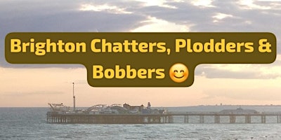 Imagem principal de Chatters Plodders & Bobbers - 5k Walk Brighton Seafront (+ cuppa & swim)