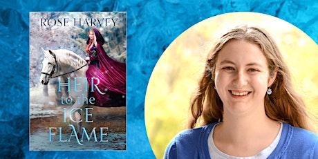 YA Book Launch: Heir to the Ice Flame by Rose Harvey (BL) primary image