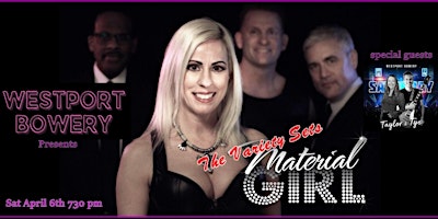 Imagen principal de Material Girl plays Westport Bowery. With special guest Taylor and Tye