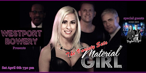 Imagem principal do evento Material Girl plays Westport Bowery. With special guest Taylor and Tye