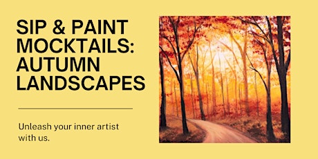 Paint and sip mocktails - Autumn landscapes