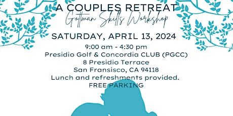 A Couples Retreat: Gottman Skills Workshop