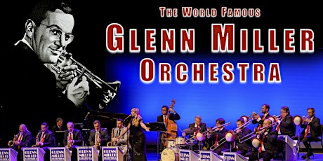 The Glenn Miller Orchestra  - The National WWII Museum