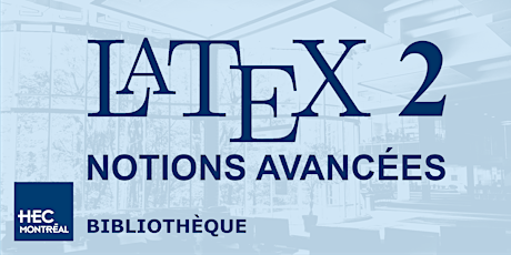 LaTeX 2 — NOTIONS AVANCÉES (Français) primary image