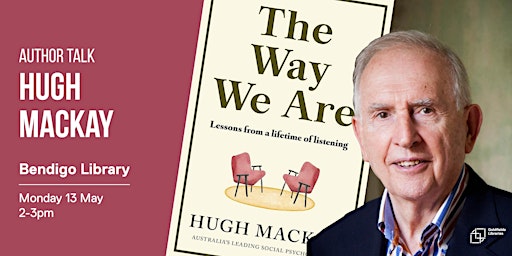 Imagem principal do evento Hugh Mackay : The Way We Are