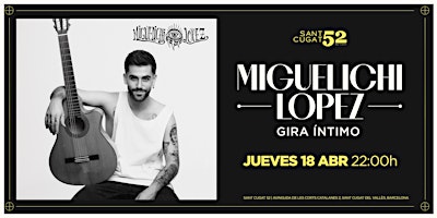 Imagem principal do evento Miguelichi López - Gira Íntimo