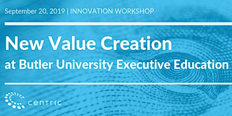 Centric September Innovation Workshop: New Value Creation