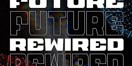 Primaire afbeelding van Future Rewired 2024