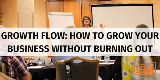 Imagem principal do evento Growth Flow: How to grow your business without burning out