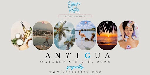 Imagem principal de Retreat+Restore 2024- Cosmetologists Wellness Event in Antigua DEPOSIT ONLY