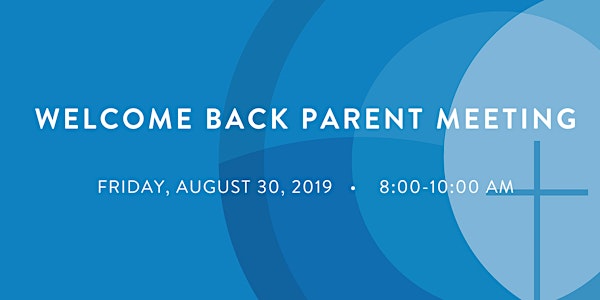 Welcome Back Parent Meeting