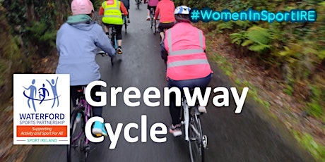 Women in Sport Greenway Cycle - Dungarvan primary image